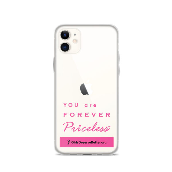 You are Forever Priceless / Girls Deserve Better Clear Case for iPhone® - Image 5