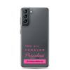 You are Forever Priceless / Girls Deserve Better Clear Case for Samsung® - Image 9