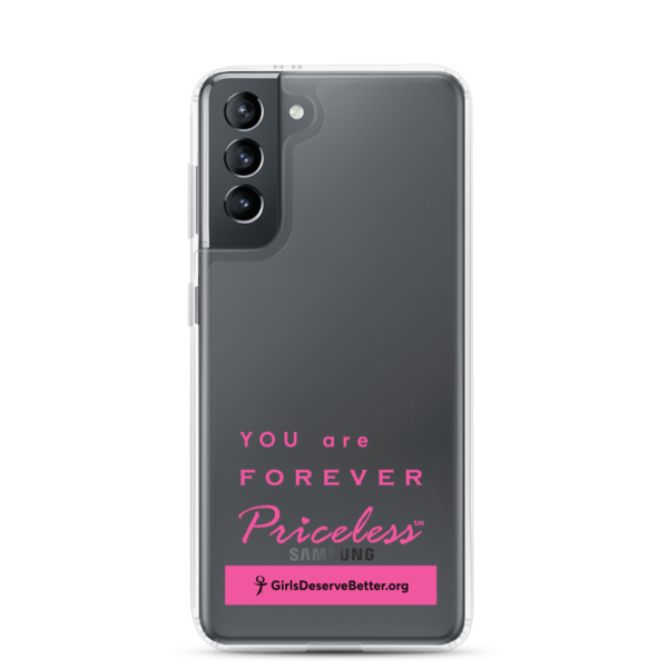 You are Forever Priceless / Girls Deserve Better Clear Case for Samsung® - Image 9