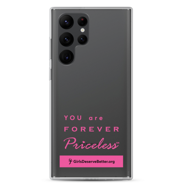 You are Forever Priceless / Girls Deserve Better Clear Case for Samsung®