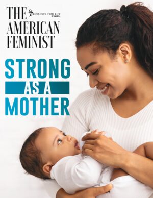 The American Feminist® Magazine- Strong as a Mother