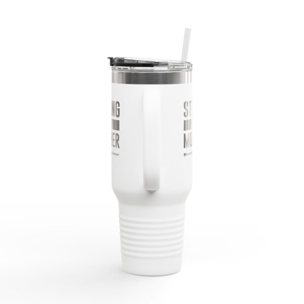 Strong as a Mother Insulated Travel Mug, 40oz - Image 3