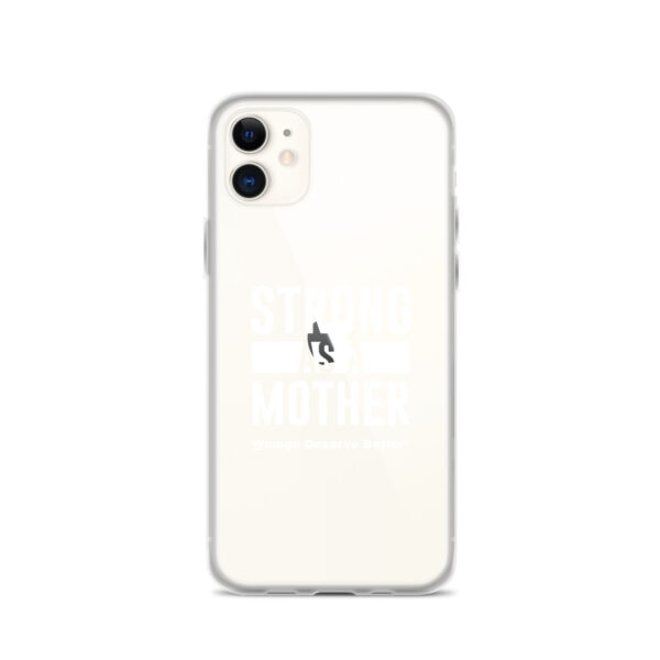 Strong as a Mother Clear Case for iPhone® White Text - Image 5