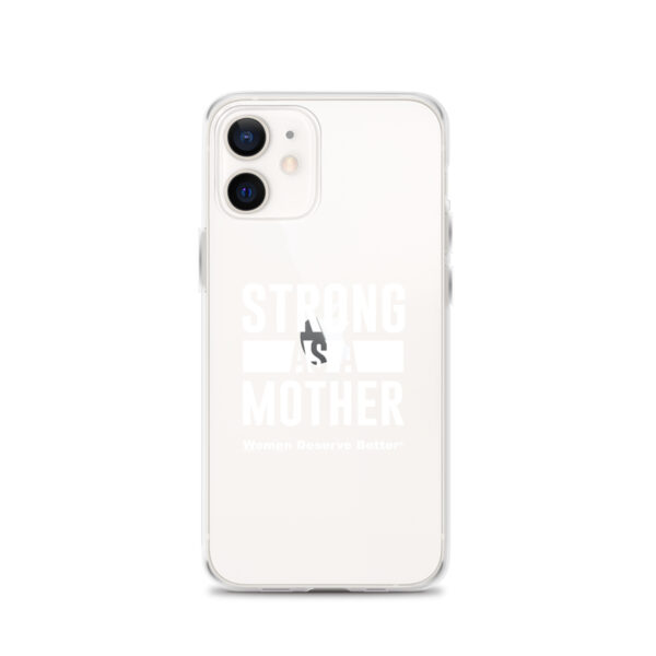 Strong as a Mother Clear Case for iPhone® White Text - Image 13