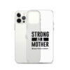 Strong as a Mother Clear Case for iPhone® Black Text - Image 13