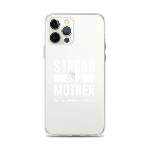 Strong as a Mother Clear Case for iPhone® White Text - Image 9