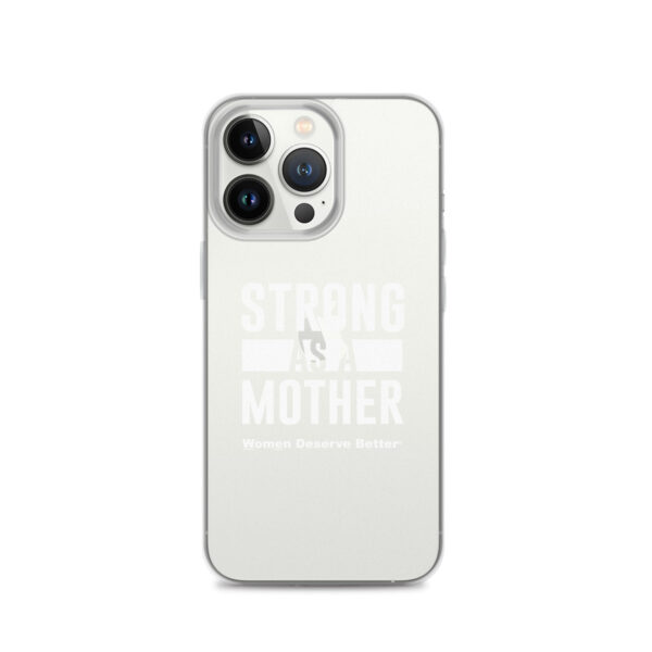 Strong as a Mother Clear Case for iPhone® White Text - Image 19