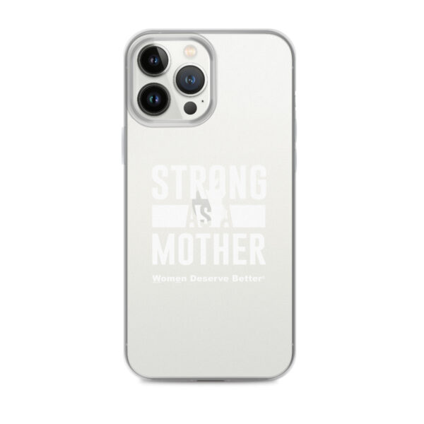 Strong as a Mother Clear Case for iPhone® White Text - Image 17