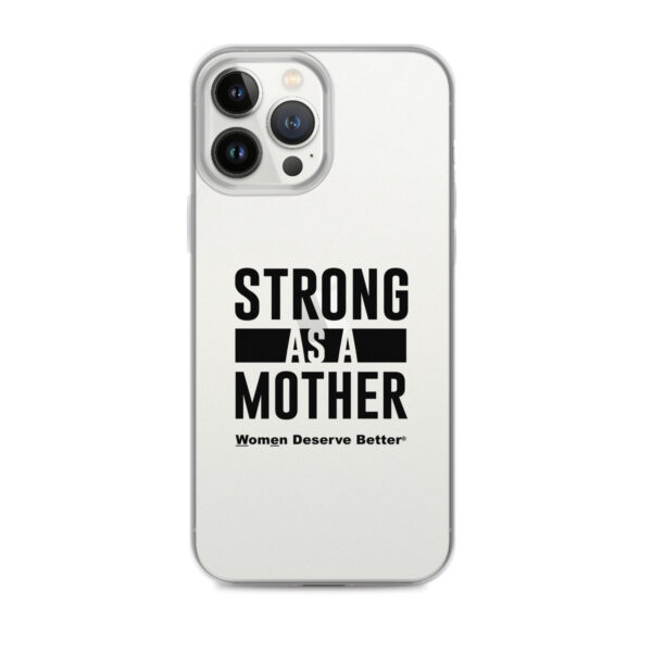 Strong as a Mother Clear Case for iPhone® Black Text - Image 18