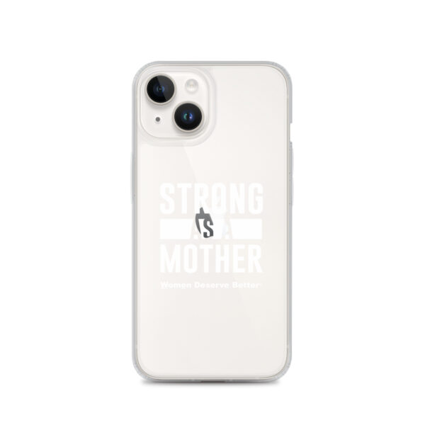 Strong as a Mother Clear Case for iPhone® White Text - Image 29