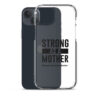 Strong as a Mother Clear Case for iPhone® Black Text - Image 33