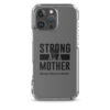 Strong as a Mother Clear Case for iPhone® Black Text - Image 42