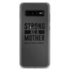 Strong as a Mother Clear Case for Samsung® Black Text - Image 4