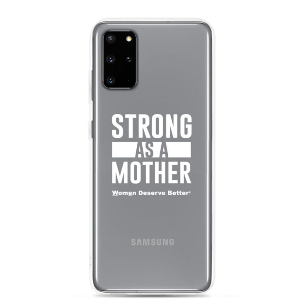 Strong as a Mother Clear Case for Samsung® White Text - Image 7