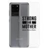 Strong as a Mother Clear Case for Samsung® Black Text - Image 11