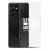 Strong as a Mother Clear Case for Samsung® White Text - Image 16