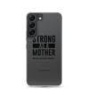 Strong as a Mother Clear Case for Samsung® Black Text - Image 23