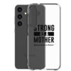 Strong as a Mother Clear Case for Samsung® Black Text - Image 32