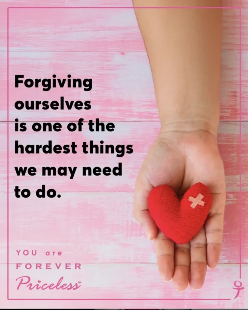 A pink graphic that says forgiving ourselves is one of the hardest things we may need to do.