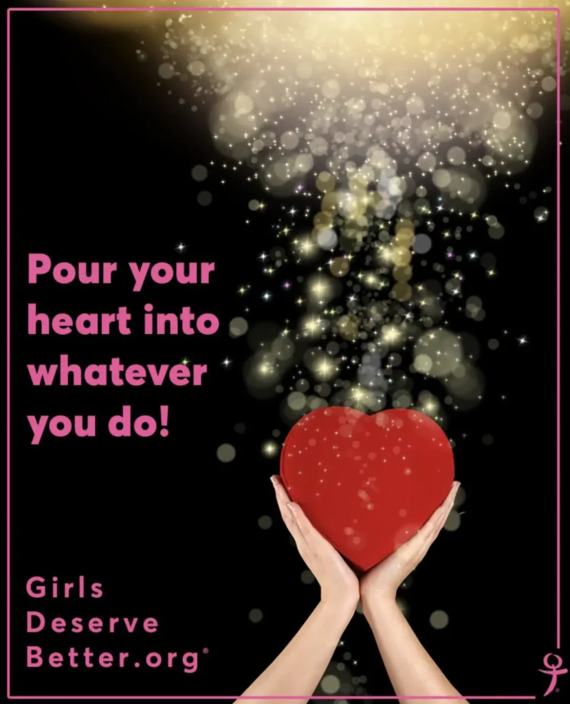 A graphic that says Pour your heart into whatever you do!