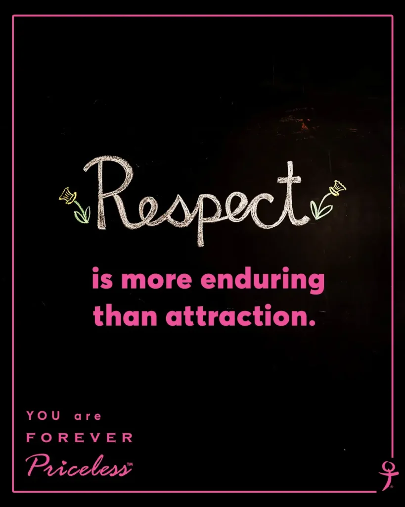 A black graphic with text on it that says Respect is more enduring than attraction.