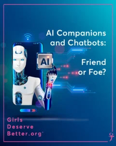 Graphic that says AI Companions and Chatbots: Friend or Foe?