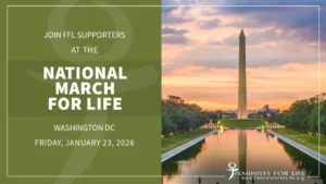Join FFL Supporters at the National March For Life, Washington DC, Friday, January 23, 2026