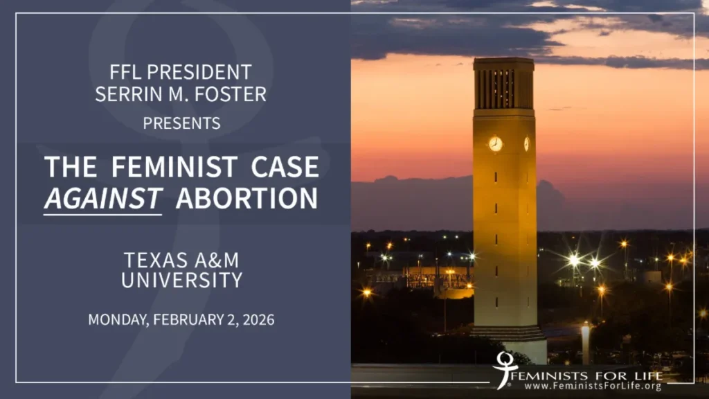 FFL President Serrin M. Foster presents The Feminist Case Against Abortion, Texas A and M University, Monday, February 2, 2026
