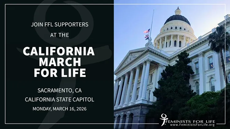Join FFL Supporters at the California March for Life, Sacramento, California, California STate Capitol, Monday, March 16, 2026
