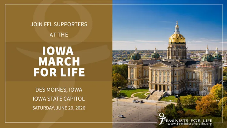 Join FFL Supporters at the Iowa March for Life, Des Moines, Iowa, Iowa State Capitol, Saturday, June 20, 2026