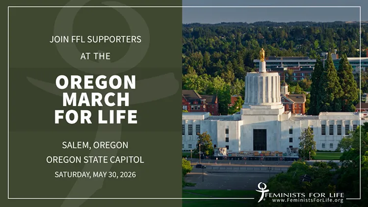 Join FFL Supporters at the Oregon March for Life, Salem, Oregon, Oregon State Capitol, Saturday, May 30, 2026