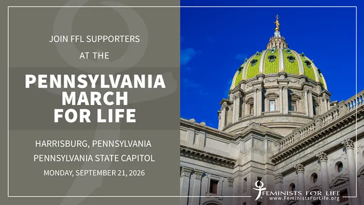 Join FFL Supporters at the Pennsylvania March for Life, Harrisburg, Pennsylvania, Pennsylvania State Capitol, Monday, September 21, 2026